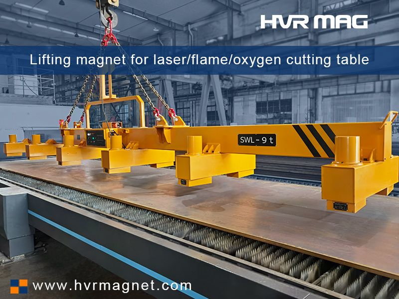 9 Ton Steel Lifting Magnets for Laser/Plasma/Flame/Oxygen Cutting System - HVR MAG