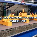 How to load steel plate for cnc cutting system - battery lift magnets