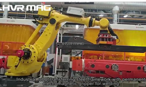Robot Magnetic Gripper Transferring Steel Framework for Welding - HVR MAG